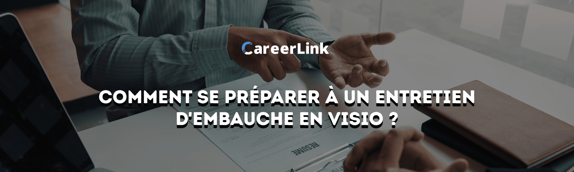 Comment se préparer à un entretien d'embauche en visio ?